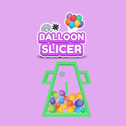 Balloon Slicer