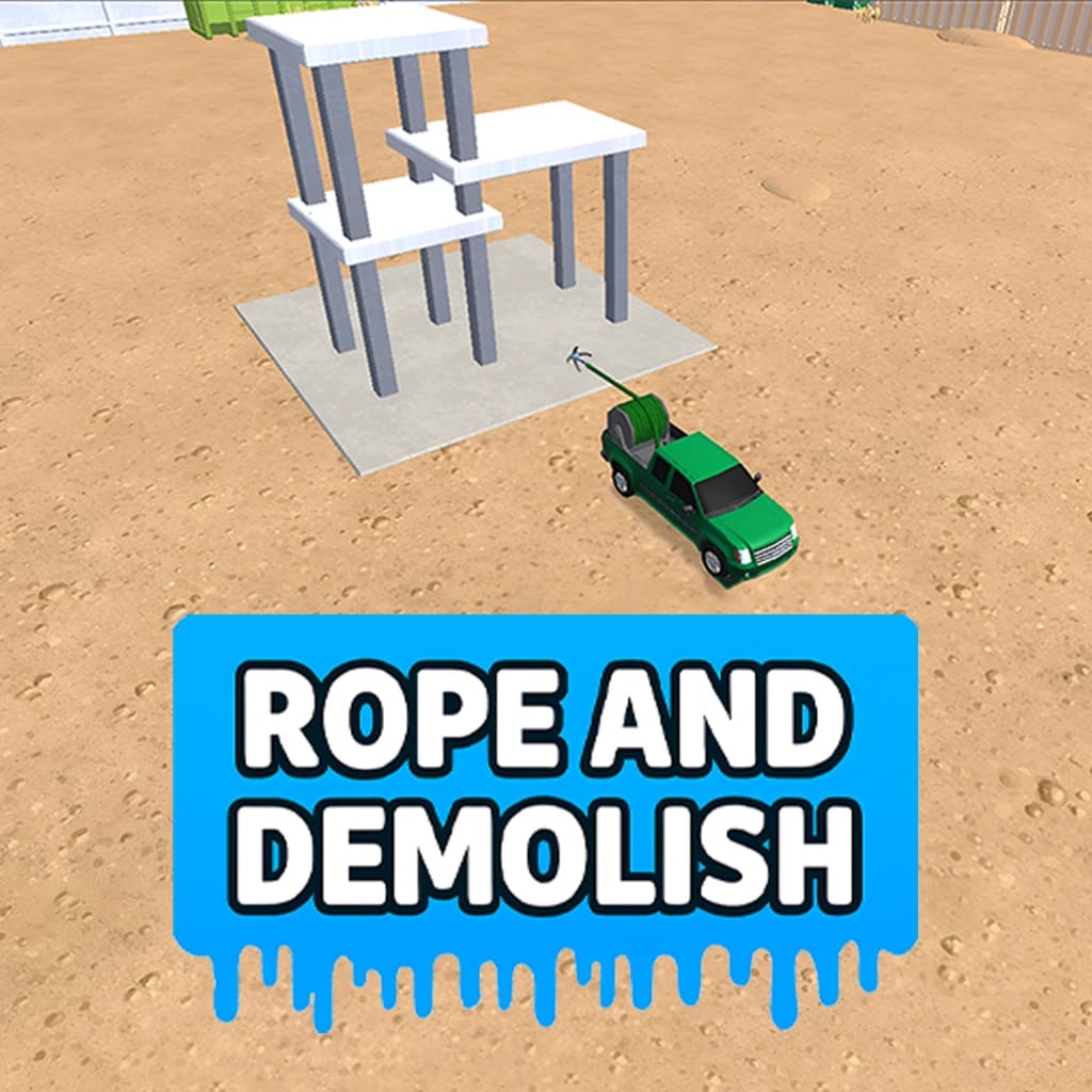 Rope and Demolish