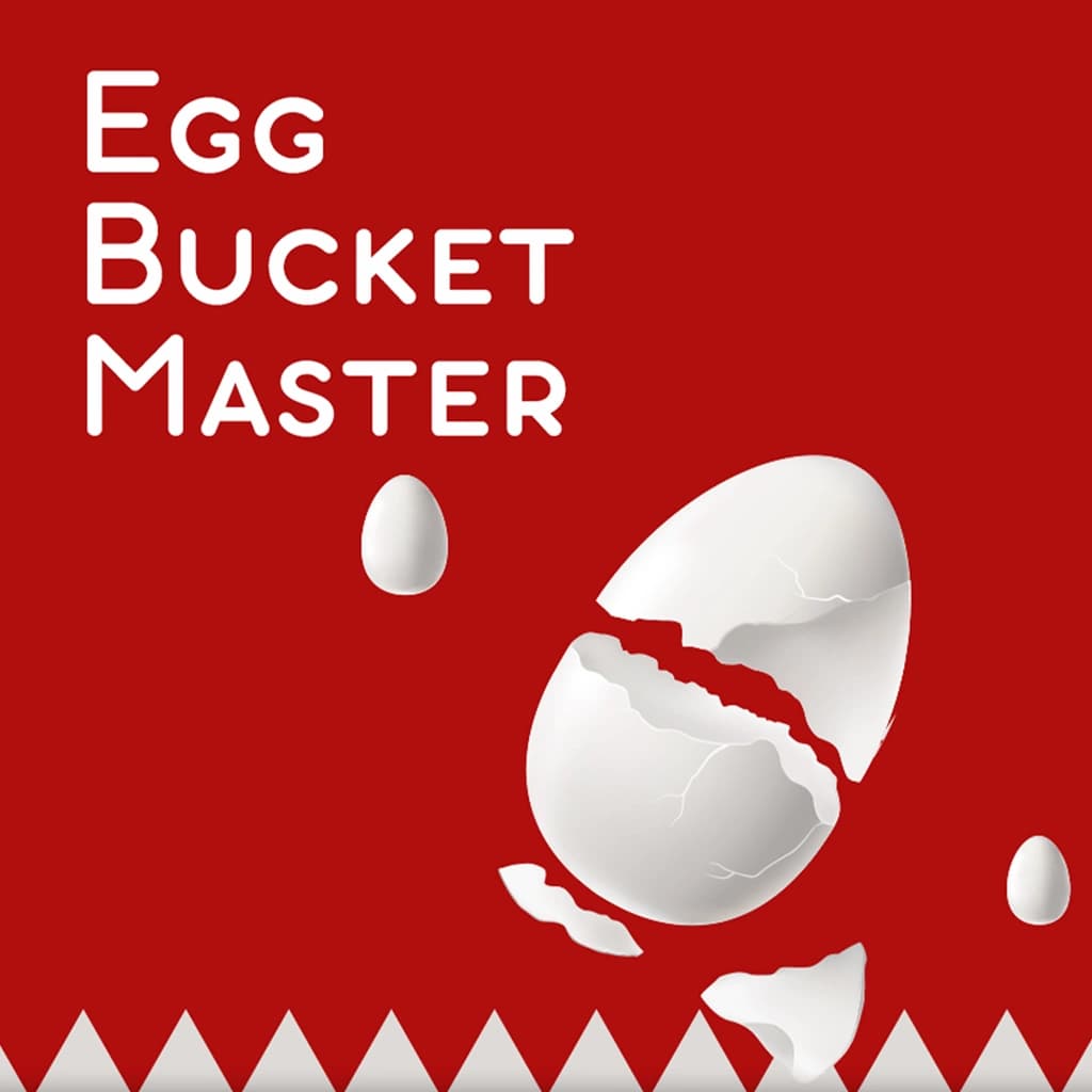 Egg Bucket Master
